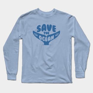 Save the ocean Long Sleeve T-Shirt